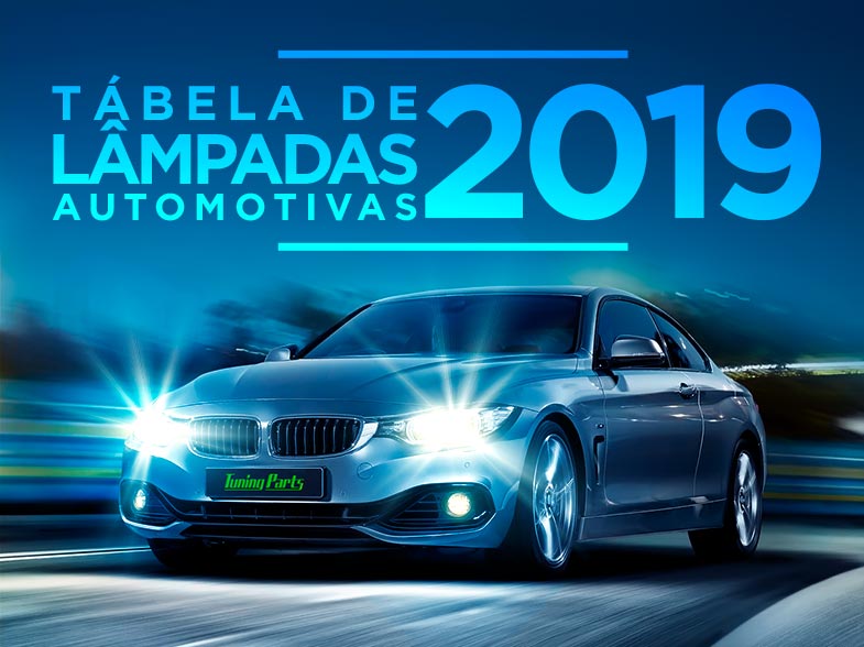 Tabela de Lâmpadas Automotivas • Blog Tuning Parts